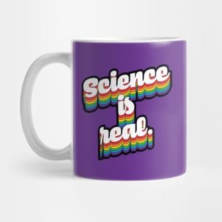 Science is Real Mug